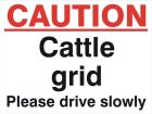 LC32 Caution Cattle Grid 480 x 360mm Foamex Sign